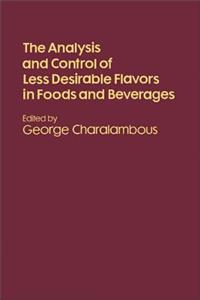 Analysis and Control of Less Desirable Flavours in Foods and Beverages