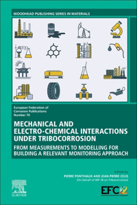 Mechanical and Electro-Chemical Interactions Under Tribocorrosion