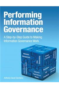 Performing Information Governance