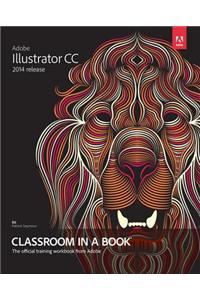 Adobe Illustrator CC Classroom in a Book (2014 Release)