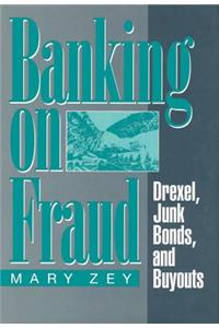 Banking on Fraud