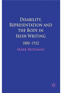 Disability, Representation and the Body in Irish Writing