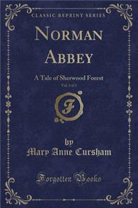 Norman Abbey, Vol. 3 of 3