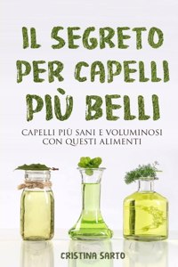 segreto per capelli più belli