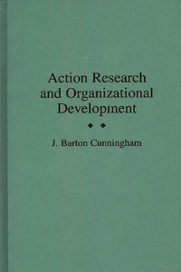 Action Research and Organizational Development