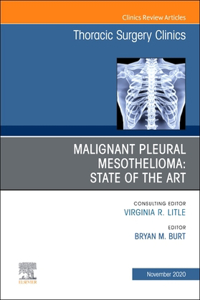 Malignant Pleural Mesothelioma, an Issue of Thoracic Surgery Clinics, E-Book
