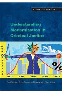 Understanding Modernisation in Criminal Justice