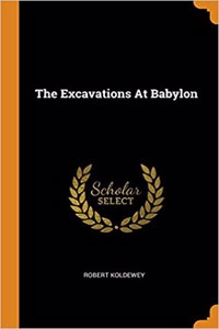 The Excavations at Babylon