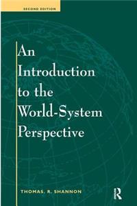 An Introduction To The World-system Perspective: Second Edition