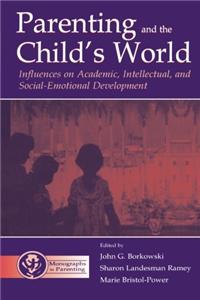 Parenting and the Child's World