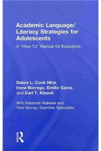 Academic Language/Literacy Strategies for Adolescents