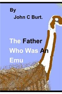 The Father Who Was An Emu