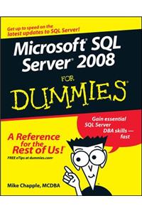 Microsoft SQL Server 2008 for Dummies