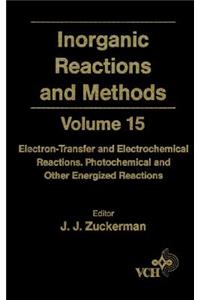 Inorganic Reactions and Methods, Electron-Transfer and Electrochemical Reactions; Photochemical and Other Energized Reactions