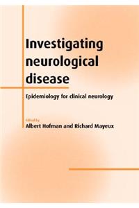 Investigating Neurological Disease: Epidemiology for Clinical Neurology