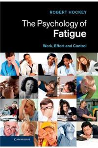 The Psychology of Fatigue