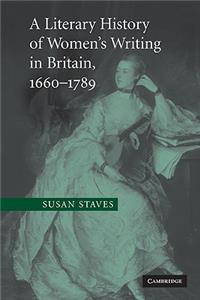 Literary History of Women's Writing in Britain, 1660-1789