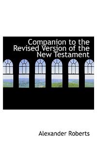 Companion to the Revised Version of the New Testament