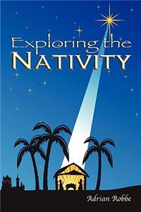 Exploring the Nativity