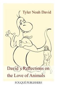 David´s Reflections on the Love of Animals