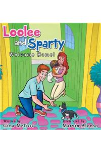 Loolee and Sparty