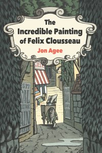 Incredible Painting of Felix Clousseau