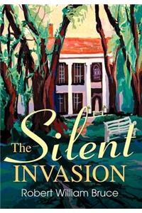 The Silent Invasion