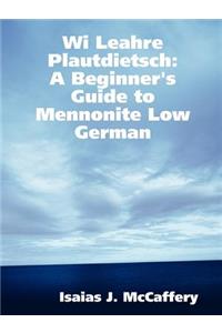 Wi Leahre Plautdietsch: A Beginner's Guide to Mennonite Low German