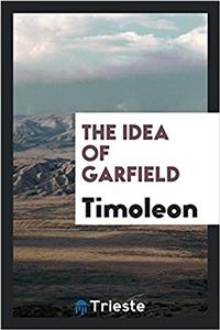 THE IDEA OF GARFIELD