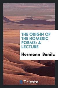 The Origin of the Homeric Poems