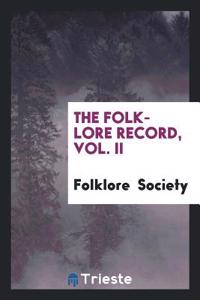 Folk-Lore Record, Vol. II