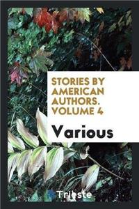 Stories by American Authors. Volume 4