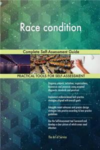 Race condition Complete Self-Assessment Guide