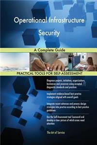 Operational Infrastructure Security A Complete Guide