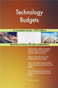 Technology Budgets A Complete Guide - 2019 Edition