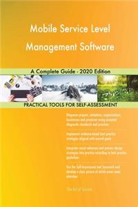 Mobile Service Level Management Software A Complete Guide - 2020 Edition