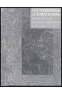 Foundations of Education: Perspectives on American Education
