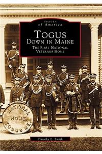 Togus, Down in Maine