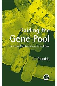 Raiding the Gene Pool