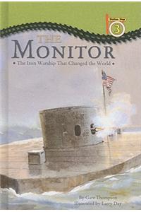 The Monitor: The Iron Warship That Changed the World