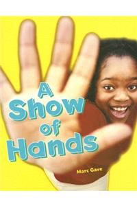 Rigby Literacy: Leveled Reader Grade 4 Show of Hands, a