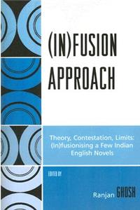 (In)fusion Approach