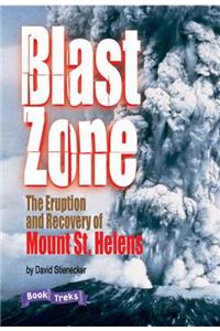 Book Treks Level Six Blast Zone: The Eruption and Recovery of Mount Saint Helens Single 2004c