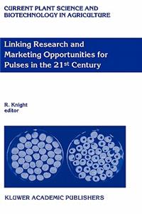 Linking Research and Marketing Opportunities for Pulses in the 21st Century