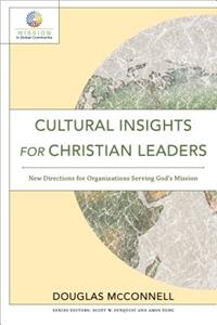 Cultural Insights for Chr Leaders: New Directions for Organizations Serving God's Mission