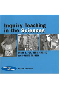 Inquiry Teaching In The Sciences