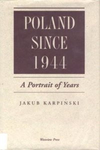 Poland Since 1944: A Portrait of Years