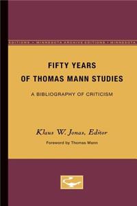 Fifty Years of Thomas Mann Studies
