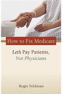 How to Fix Medicare