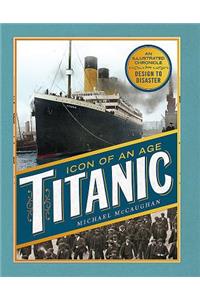 Icon of an Age: Titanic